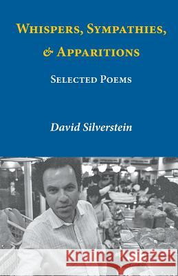 Whispers, Sympathies, & Apparitions David Silverstein Paul Rossiter 9784907359041 Isobar Press - książka