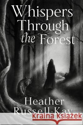 Whispers Through the Forest Heather Russell-Kay 9781919363615 Heather Russell-Kay - książka