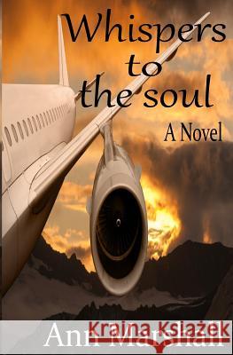 Whispers to the soul Marshall, Ann 9781539999263 Createspace Independent Publishing Platform - książka