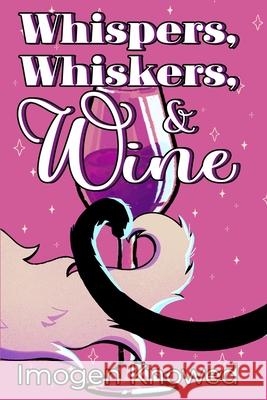 Whispers, Whiskers, & Wine Imogen Knowed 9798987482513 Mouse Potato Games, LLC - książka