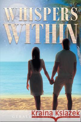 Whispers Within Gerald E Raulston 9781683488231 Page Publishing, Inc. - książka