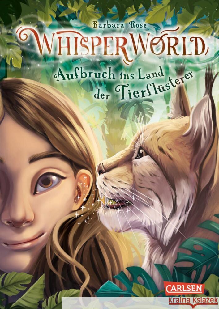 Whisperworld 1: Aufbruch ins Land der Tierflüsterer Rose, Barbara 9783551656360 Carlsen - książka