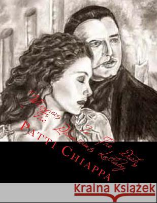 Whisphers In The Dark - The Phantom's Lullaby Chiappa, Patti Sassy 9781497514942 Createspace - książka