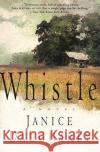 Whistle Janice Daugharty 9780060930912 Harper Perennial