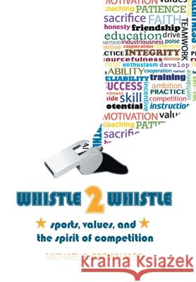 Whistle 2 Whistle Michael A. Brow 9781499015744 Xlibris Corporation - książka