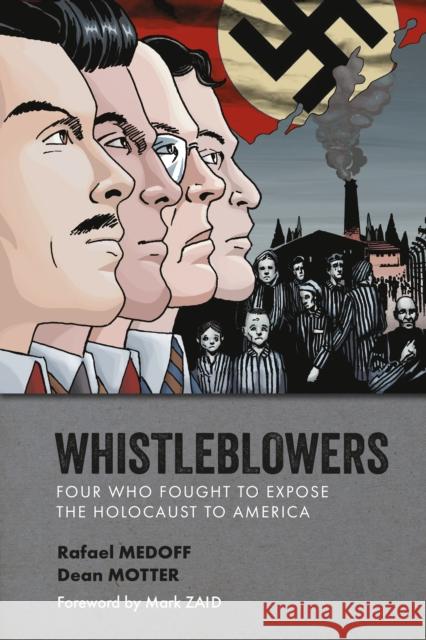 Whistleblowers: Four Who Fought to Expose the Holocaust to America Rafael Medoff Dean Motter Mark Zaid 9781506737607 Dark Horse Comics,U.S. - książka