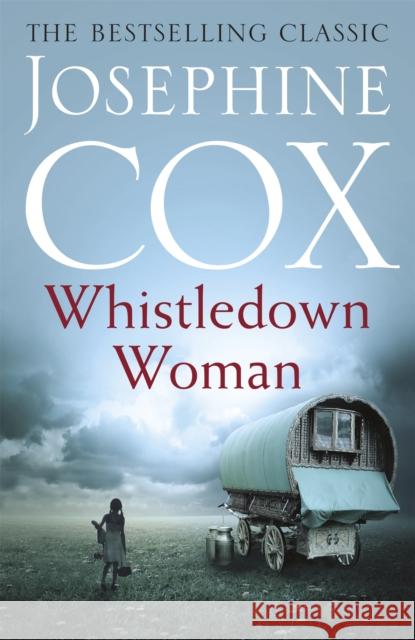 Whistledown Woman: An evocative saga of family, devotion and secrets Josephine Cox 9781472226907 Headline Publishing Group - książka