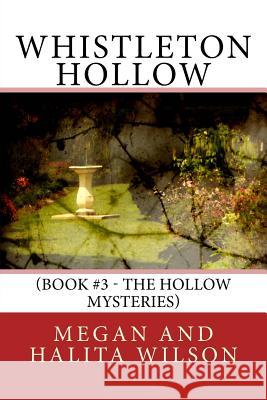 Whistleton Hollow Megan Wilson Halita Wilson 9781492759973 Createspace Independent Publishing Platform - książka