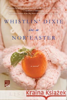 Whistlin' Dixie in a Nor'easter Lisa Patton 9780312658892 St. Martin's Griffin - książka