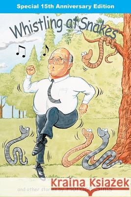 Whistling at Snakes Horace Sims Butch Blume 9781940645025 Baptist Courier - książka