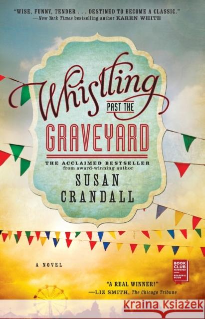 Whistling Past the Graveyard Susan Crandall 9781476740041 Gallery Books - książka