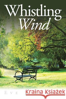 Whistling Wind Eve J Blohm 9781524564360 Xlibris - książka