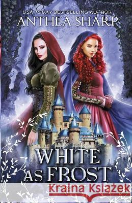 White as Frost: A Dark Elf Fairytale Sharp, Anthea 9781680131420 Fiddlehead Press - książka