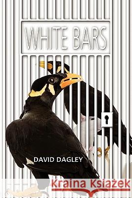 White Bars David Dagley 9781609114695 Eloquent Books - książka