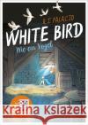White Bird - Wie ein Vogel (Graphic Novel) Palacio, R. J. 9783446276048 Hanser