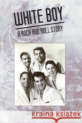 White Boy A Rock and Roll Story Stephen, Glaser 9780998286709 Samzan Music LLC - książka