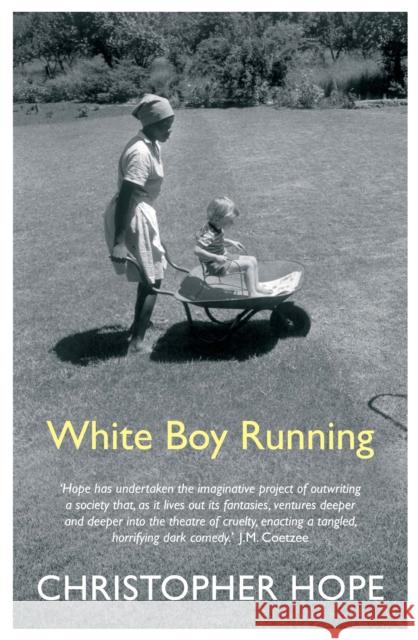 White Boy Running Hope, Christopher 9781786496423 Atlantic Books - książka