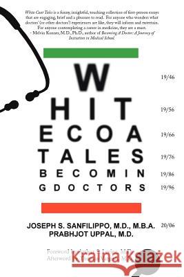 White Coat Tales: Becoming & Being Urban Doctors: 1946-2006 Sanfilippo, Joseph S. 9781425933135 Authorhouse - książka