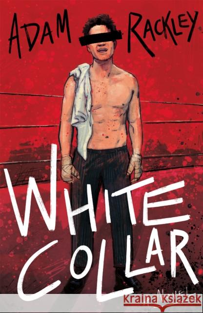 White Collar Adam Rackley 9781835743942 The Book Guild Ltd - książka