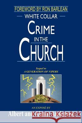 White Collar Crime in the Church Aimee Anderson Albert Anderson 9781418411152 Authorhouse - książka