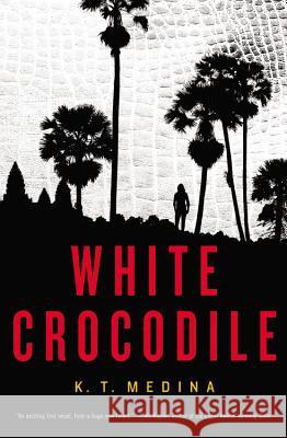 White Crocodile K. T. Medina 9780316374002 Mulholland Books - książka