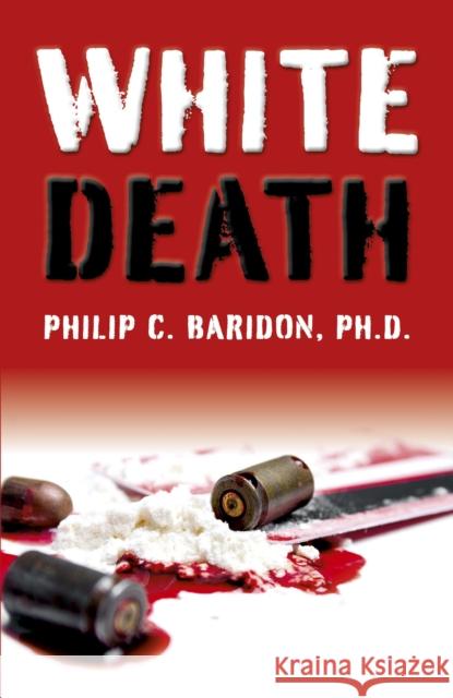 White Death Philip Baridon 9781782790808 John Hunt Publishing - książka