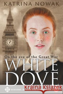 White Dove Katrina Nowak 9781732038103 Scribble & Spark Bookworks - książka