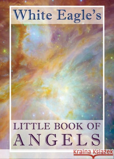 White Eagle's Little Book of Angels   9780854872084 White Eagle Publishing Trust - książka
