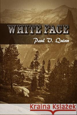 White Face Paul V. Quinn 9781480938250 Dorrance Publishing Co. - książka