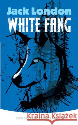 White Fang Jack London 9780486817958 Dover Publications - książka