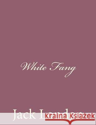 White Fang Jack London 9781494492229 Createspace - książka