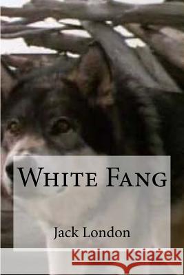 White Fang Jack London Edibooks 9781533634740 Createspace Independent Publishing Platform - książka
