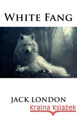 White Fang Jack London 9781536847697 Createspace Independent Publishing Platform - książka