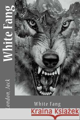 White Fang London Jack Sir Angels 9781543019759 Createspace Independent Publishing Platform - książka