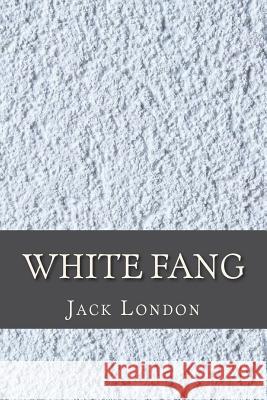 White Fang Jack London 9781543222548 Createspace Independent Publishing Platform - książka