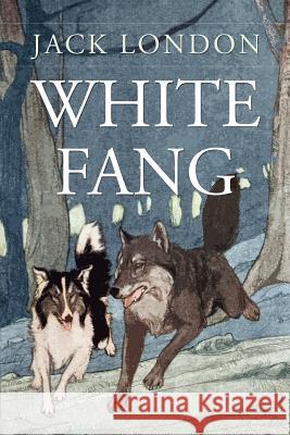 White Fang Jack London 9781546641094 Createspace Independent Publishing Platform - książka