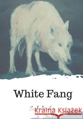 White Fang Jack London 9781720325468 Createspace Independent Publishing Platform - książka