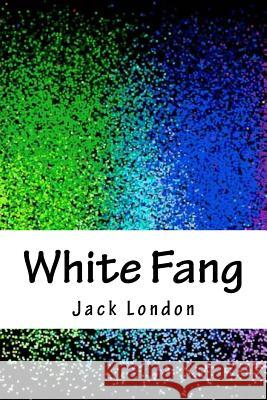 White Fang Jack London 9781986594363 Createspace Independent Publishing Platform - książka