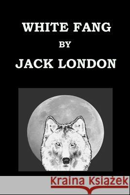 White Fang by Jack London Jack London 9781502488824 Createspace - książka