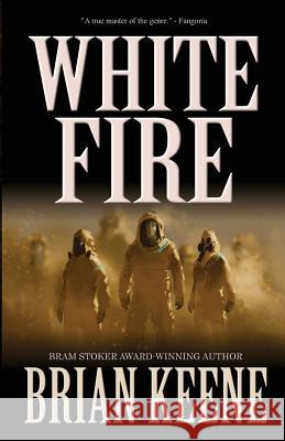 White Fire Brian Keene 9781621052777 Deadite Press - książka