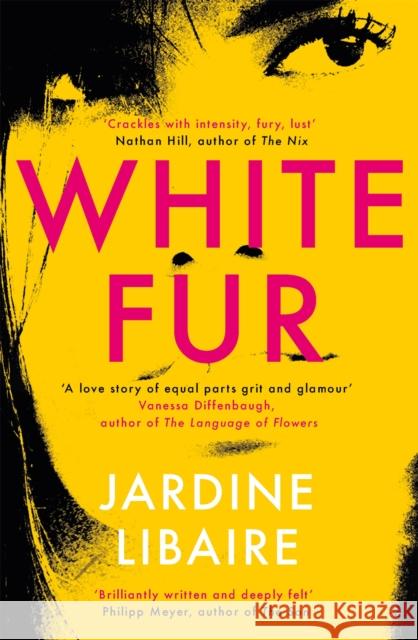 White Fur: A love story of equal parts grit and glamour Jardine Libaire 9781474604901 W&N - książka