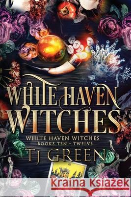 White Haven Witches: Books 10-12 T. J. Green 9781991313256 Mountolive Publishing - książka
