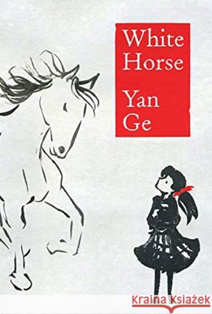 WHITE HORSE Yan Ge 9781908446985 Hoperoad - książka