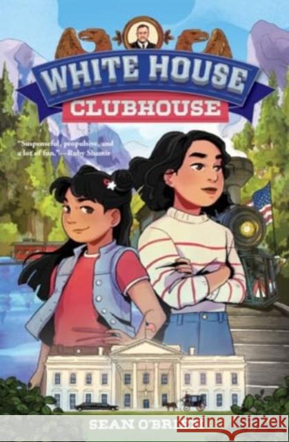 White House Clubhouse Sean O'Brien 9781324054108 Norton Young Readers - książka