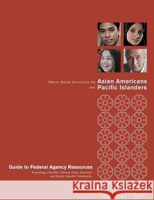 White House Initiative on Asian Americans and Pacific Islanders The White House 9781511656153 Createspace - książka