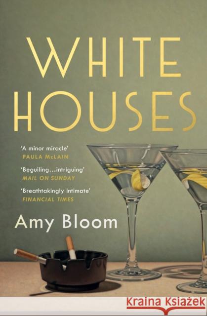 White Houses Amy Bloom   9781783781744 Granta Books - książka