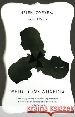 White Is for Witching Helen Oyeyemi 9781594633072 Riverhead Books - książka