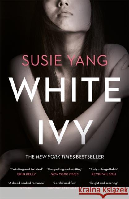 White Ivy: Ivy Lin was a thief. But you'd never know it to look at her... Yang, Susie 9781472281814 Headline Publishing Group - książka
