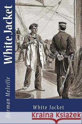 White Jacket Herman Melville Mybook 9781976137303 Createspace Independent Publishing Platform - książka