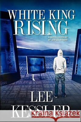White King Rising Lee Kessler 9780615315928 Brunnen Publishing - książka